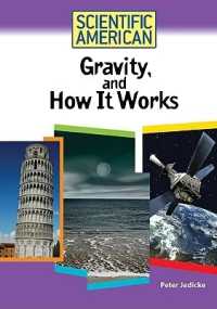 Gravity, and How It Works (Scientific American)