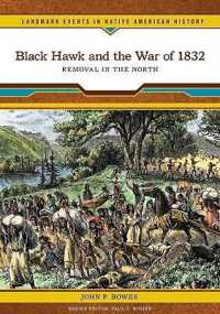 Black Hawk and the War of 1832 (Landmark Events in Native American History)