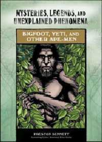 Bigfoot, Yeti, and Other Ape-men (Mysteries, Legends, and Unexplained Phenomena)