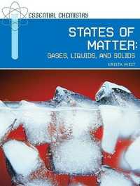 States of Matter : Gases, Liquids, and Solids (Essential Chemistry)