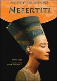 Nefertiti (Ancient World Leaders)