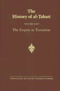 The History of al-Ṭabarī Vol. 24 : The Empire in Transition: the Caliphates of Sulaymān, ʿUmar and Yazīd A.D. 715-724/A.H. 97-105 (Suny series in Near Eastern Studies)