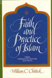 Faith and Practice of Islam : Three Thirteenth-Century Sufi Texts (Suny series in Islam)