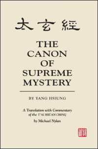 The Canon of Supreme Mystery by Yang Hsiung : A Translation with Commentary of the T'ai hsüan ching by Michael Nylan (Suny series in Chinese Philosophy and Culture)