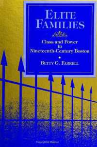 Elite Families : Class and Power in Nineteenth-Century Boston (Suny series in the Sociology of Work and Organizations)