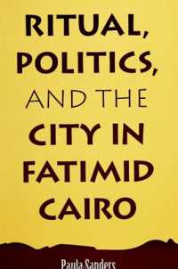 Ritual, Politics, and the City in Fatimid Cairo