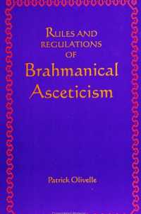 Rules and Regulations of Brahmanical Asceticism (Suny series in Religious Studies)