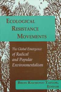 Ecological Resistance Movements : The Global Emergence of Radical and Popular Environmentalism (Suny series in International Environmental Policy and Theory)