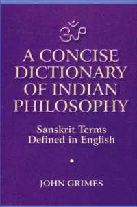 A Concise Dictionary of Indian Philosophy : Sanskrit Terms Defined in English (New and Revised Edition)