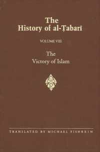 The History of al-Ṭabarī Vol. 8 : The Victory of Islam: Muhammad at Medina A.D. 626-630/A.H. 5-8 (Suny series in Near Eastern Studies)