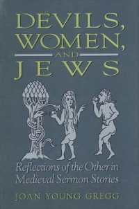 Devils, Women, and Jews : Reflections of the Other in Medieval Sermon Stories (Suny series in Medieval Studies)