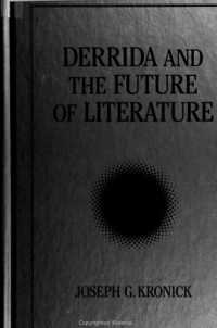 Derrida and the Future of Literature (Suny series, Intersections: Philosophy and Critical Theory)