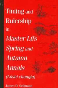 Timing and Rulership in Master Lü's Spring and Autumn Annals (Lüshi chunqiu) (Suny series in Chinese Philosophy and Culture)