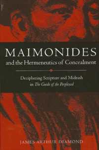 Maimonides and the Hermeneutics of Concealment : Deciphering Scripture and Midrash in the Guide of the Perplexed (Suny series in Jewish Philosophy)