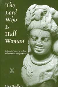 The Lord Who Is Half Woman : Ardhanārīśvara in Indian and Feminist Perspective