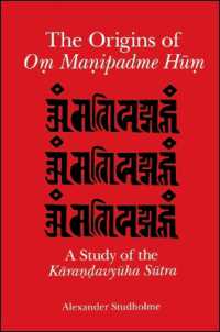 The Origins of Oṃ Maṇipadme Hūṃ : A Study of the Kāraṇḍavyūha Sūtra