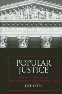 Popular Justice : Presidential Prestige and Executive Success in the Supreme Court (Suny series on the Presidency: Contemporary Issues)