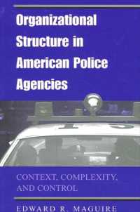 Organizational Structure in American Police Agencies : Context, Complexity, and Control (Suny series in New Directions in Crime and Justice Studies)