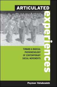 分節された経験：現代の社会運動のラディカル現象学<br>Articulated Experiences : Toward a Radical Phenomenology of Contemporary Social Movements (Suny series in the Philosophy of the Social Sciences)