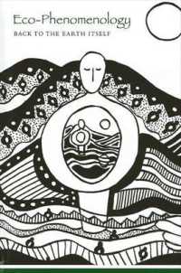 環境現象学：地球そのものへ<br>Eco-Phenomenology : Back to the Earth Itself (Suny series in Environmental Philosophy and Ethics)