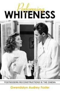 Performing Whiteness : Postmodern Re/Constructions in the Cinema (Suny series in Postmodern Culture)