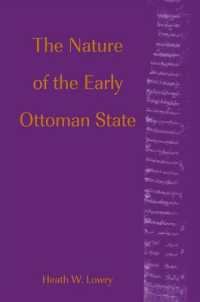 The Nature of the Early Ottoman State (Suny series in the Social and Economic History of the Middle East)