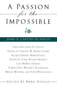不可能なものへの情熱：Ｊ．Ｄ．カプートの哲学<br>A Passion for the Impossible : John D. Caputo in Focus (Suny series in Theology and Continental Thought)