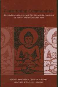 Constituting Communities : Theravāda Buddhism and the Religious Cultures of South and Southeast Asia (Suny series in Buddhist Studies)