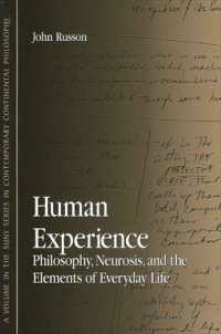 Human Experience : Philosophy, Neurosis, and the Elements of Everyday Life (Suny series in Contemporary Continental Philosophy)