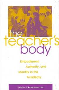 教師の身体：身体性、権威とアイデンティティ<br>The Teacher's Body : Embodiment, Authority, and Identity in the Academy