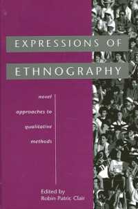 Expressions of Ethnography : Novel Approaches to Qualitative Methods