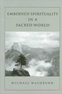 Embodied Spirituality in a Sacred World (Suny series in Transpersonal and Humanistic Psychology)