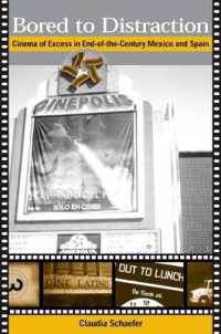 Bored to Distraction : Cinema of Excess in End-of-the-Century Mexico and Spain (Suny series in Latin American and Iberian Thought and Culture)