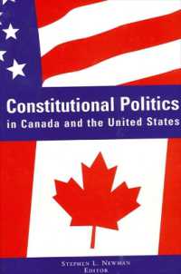 カナダと米国の立憲主義：比較考察<br>Constitutional Politics in Canada and the United States (Suny series in American Constitutionalism)