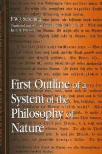 シェリング著／自然哲学の体系の第一の概観（英訳）<br>First Outline of a System of the Philosophy of Nature (Suny series in Contemporary Continental Philosophy)