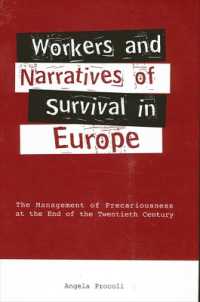 Workers and Narratives of Survival in Europe : The Management of Precariousness at the End of the Twentieth Century (Suny series in the Anthropology of Work)