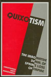 Quixotism : The Imaginative Denial of Spain's Loss of Empire (Suny series in Latin American and Iberian Thought and Culture)