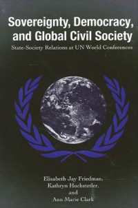 Sovereignty, Democracy, and Global Civil Society : State-Society Relations at UN World Conferences (Suny series in Global Politics)