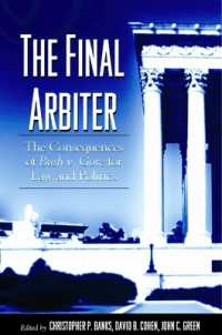 The Final Arbiter : The Consequences of Bush v. Gore for Law and Politics (Suny series in American Constitutionalism)
