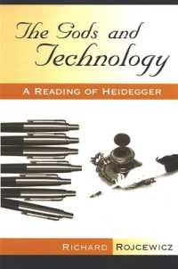 The Gods and Technology : A Reading of Heidegger (Suny series in Theology and Continental Thought)