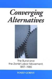 Converging Alternatives : The Bund and the Zionist Labor Movement, 1897-1985 (Suny series in Israeli Studies)