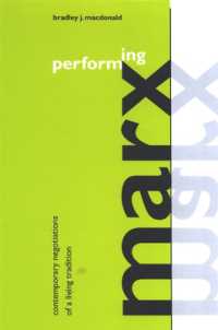 Performing Marx : Contemporary Negotiations of a Living Tradition (Suny series in Political Theory: Contemporary Issues)