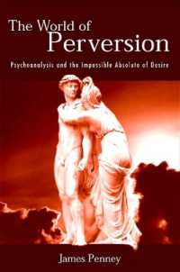 The World of Perversion : Psychoanalysis and the Impossible Absolute of Desire (Suny series in Psychoanalysis and Culture)