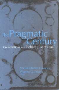 The Pragmatic Century : Conversations with Richard J. Bernstein