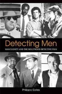 Detecting Men : Masculinity and the Hollywood Detective Film (Suny series, Cultural Studies in Cinema/video)