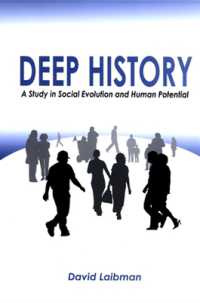 Deep History : A Study in Social Evolution and Human Potential (Suny series in Radical Social and Political Theory)