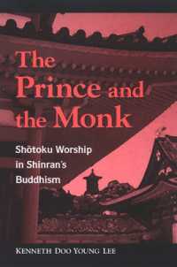 The Prince and the Monk : Shōtoku Worship in Shinran's Buddhism