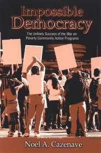Impossible Democracy : The Unlikely Success of the War on Poverty Community Action Programs