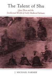 The Talent of Shu : Qiao Zhou and the Intellectual World of Early Medieval Sichuan (Suny series in Chinese Philosophy and Culture)