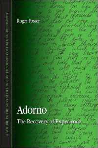 アドルノ：経験の回復<br>Adorno : The Recovery of Experience (Suny series in Contemporary Continental Philosophy)